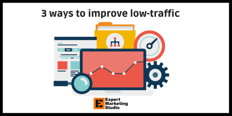 3 Ways To Improve Low-Traffic