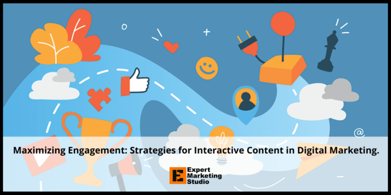 Maximizing Engagement: Strategies for Interactive Content in Digital Marketing